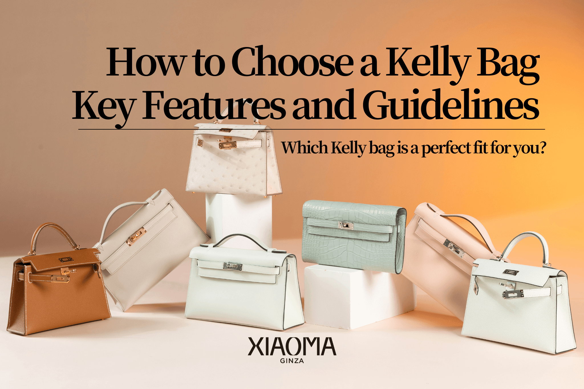 What is a Kelly Bag? Explanation of Its Features & How to Choose the Perfect Size and Model