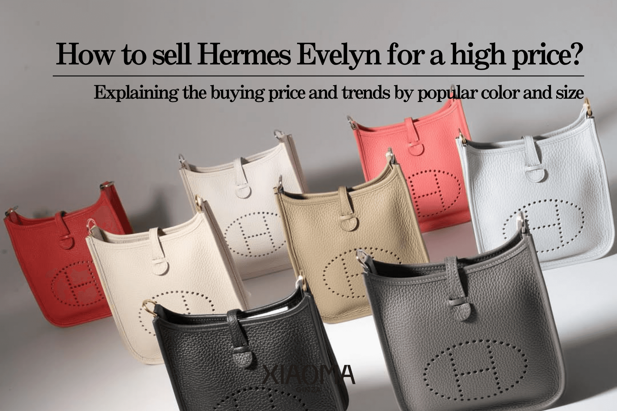 How to Get the Best Price When Selling Your Hermès Evelyne