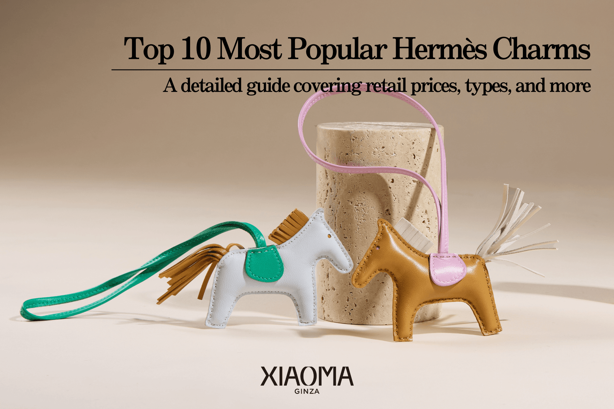 【2025 Latest】Top 10 Most Popular Hermès Charms｜A Complete Guide to Prices, Types, and More