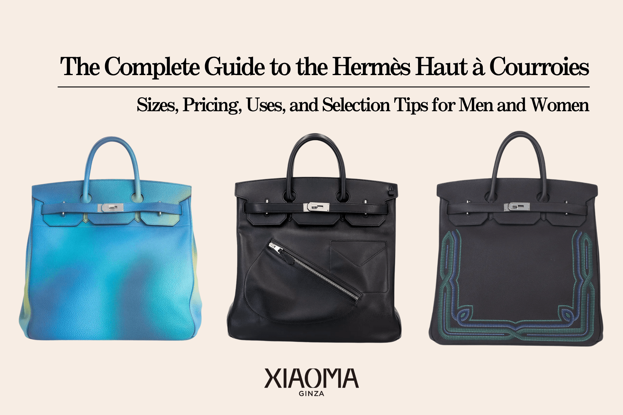 The Complete Guide to the Hermès Haut à Courroies｜Sizes, Pricing, Uses, and Selection Tips